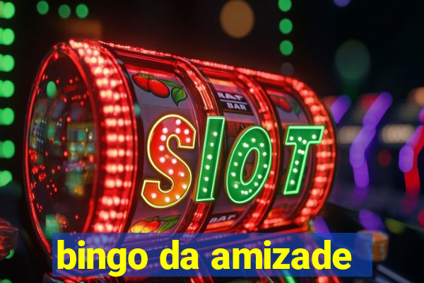 bingo da amizade